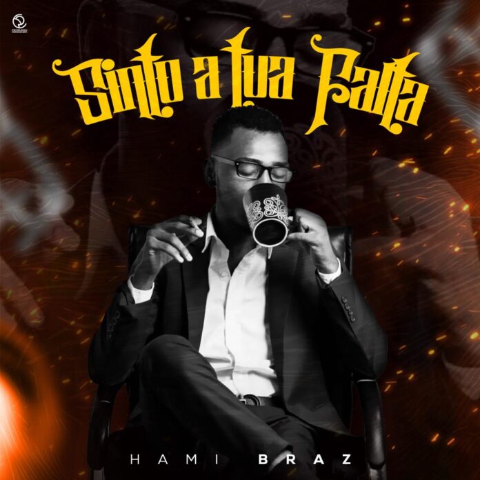 Hami Braz – Sinto a Tua Falta