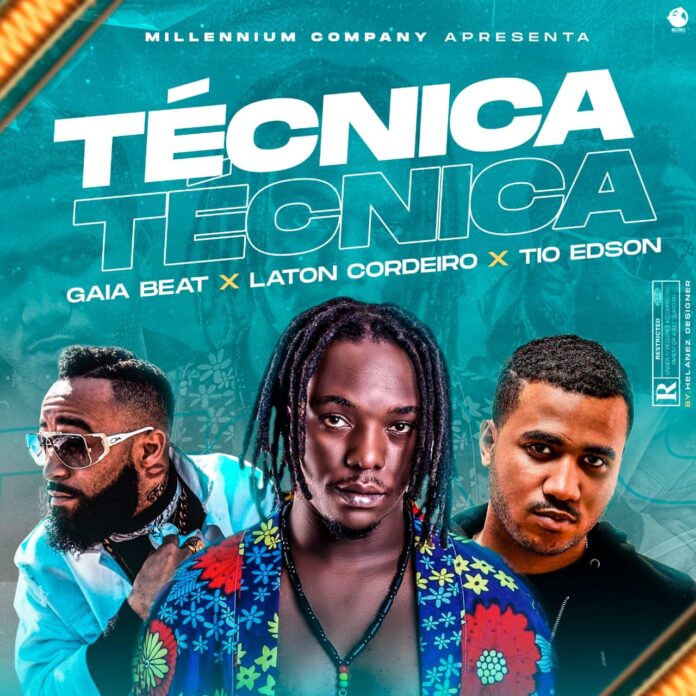 Gaia Beat  – Técnica (feat. Laton Cordeiro & Tio Edson)
