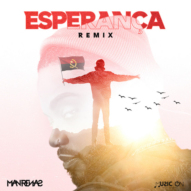 Man Renas – Esperança Remix (Feat. Deezy)
