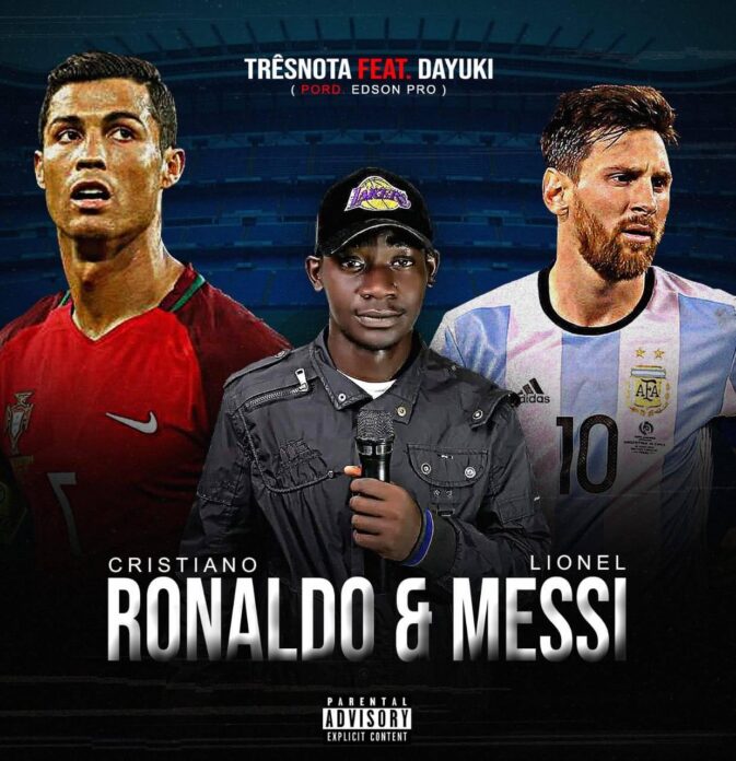 3Nota – Ronaldo & Messi (feat. Dayuki)