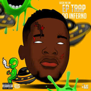 Degve No On - Trap Do Inferno (EP)