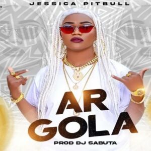 Jéssica Pitbull - Argola (feat. Dj Sabuta)