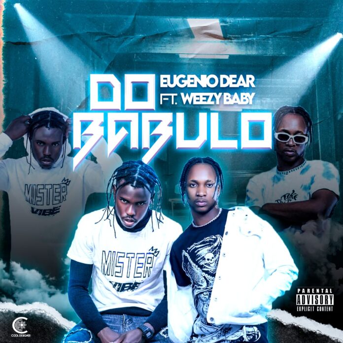 Eugenio Dear – Do Babulo (feat. Weezy Baby)