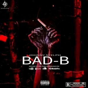Johnny Stelph - Bad B