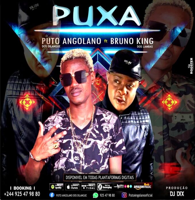 Puto Angolano – Puxa (feat. Bruno King)