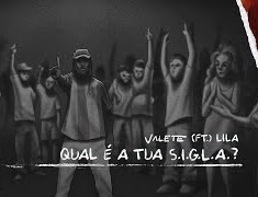 Valete – Qual é a tua Sigla (feat. Lila)