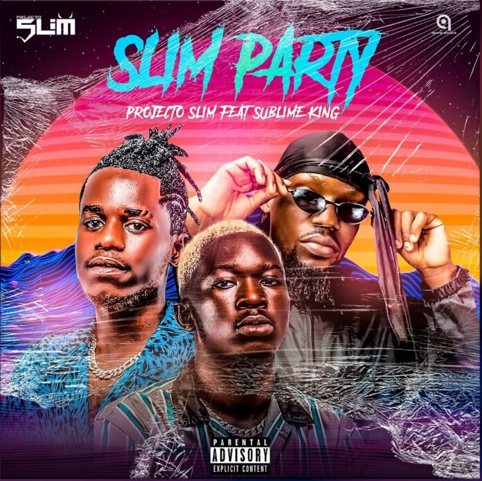 Projecto Slim – Slim Party (Sublime King)