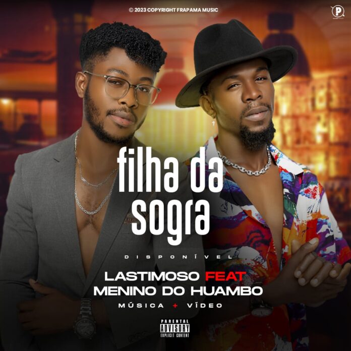 Lastimoso – Filha Da Sogra (feat. Menino Do Hambo)