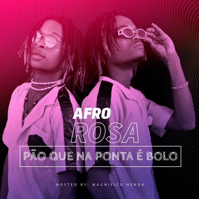 Afro Rosa – Pão Que Na Ponta É Bolo