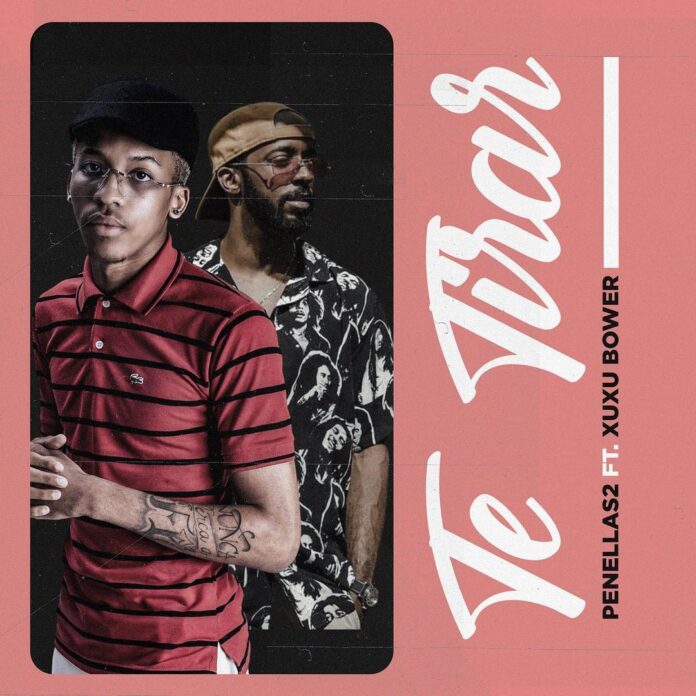 Penellas – Te Tirar (feat. feat Xuxu Bower)