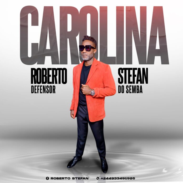 Roberto Stefan –  Carolina