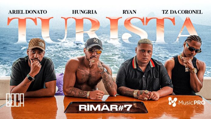 RIMAR 7 – Turista ( Tz da Coronel, MC Ryan SP, Hungria e Ariel Donato )