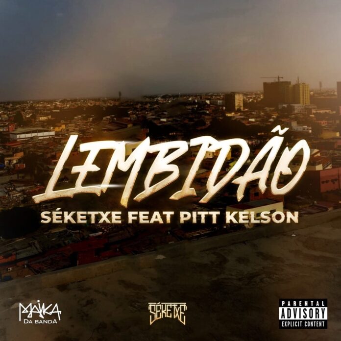 Seketxe – LEMBIDÃO (feat. Pitt Kelson) [Baixar 2023]