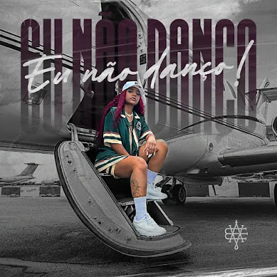 Eva Rapdiva – Eu Não Danço