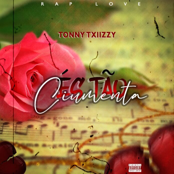 Tonny Txiizzy – És Tão Ciumenta
