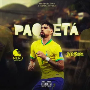 Nerú Americano – PAQUETÁ (feat. Ingomblock) [Baixar 2023]