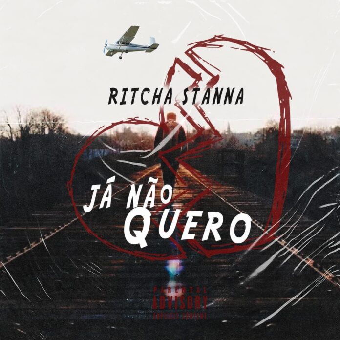 Ritcha Stanna – Já Não Quero