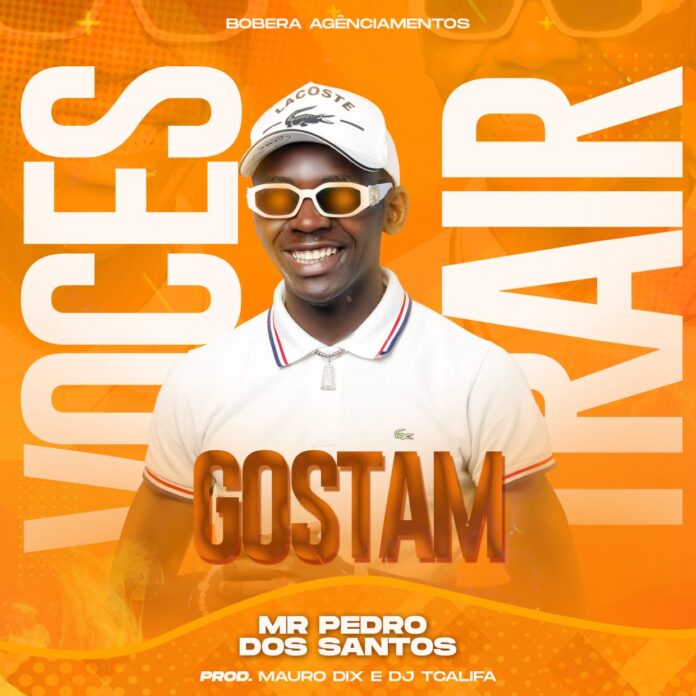 Mister Pedro Dos Santos – Vocês Gostam Trair