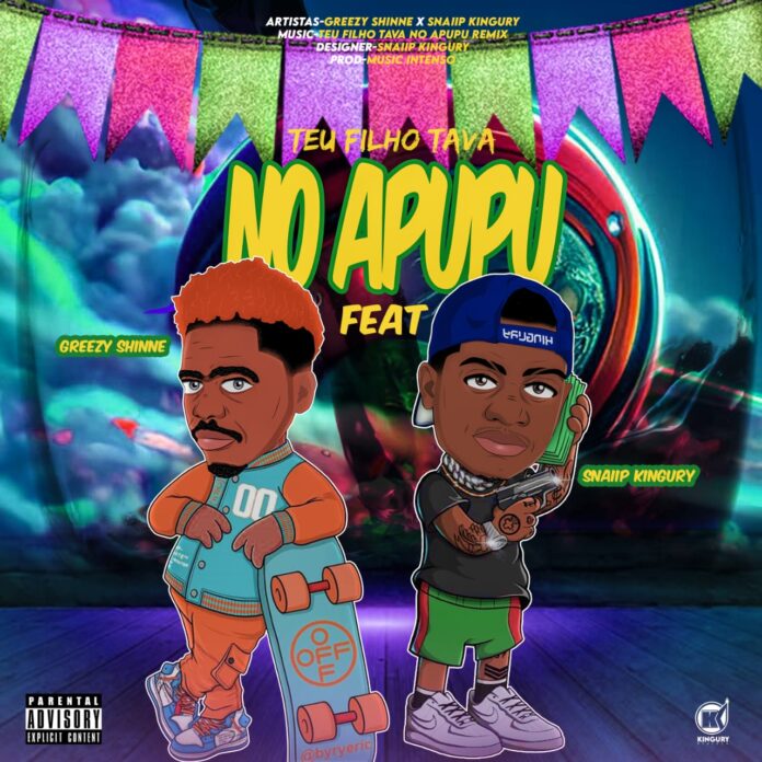 Greezy Shinne & Snaiip Qingury – Teu Filho Também Estava No Apupu (Remix)