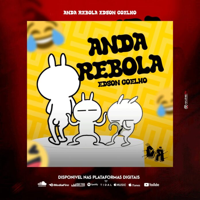 Edson Coelho – Anda Rebola