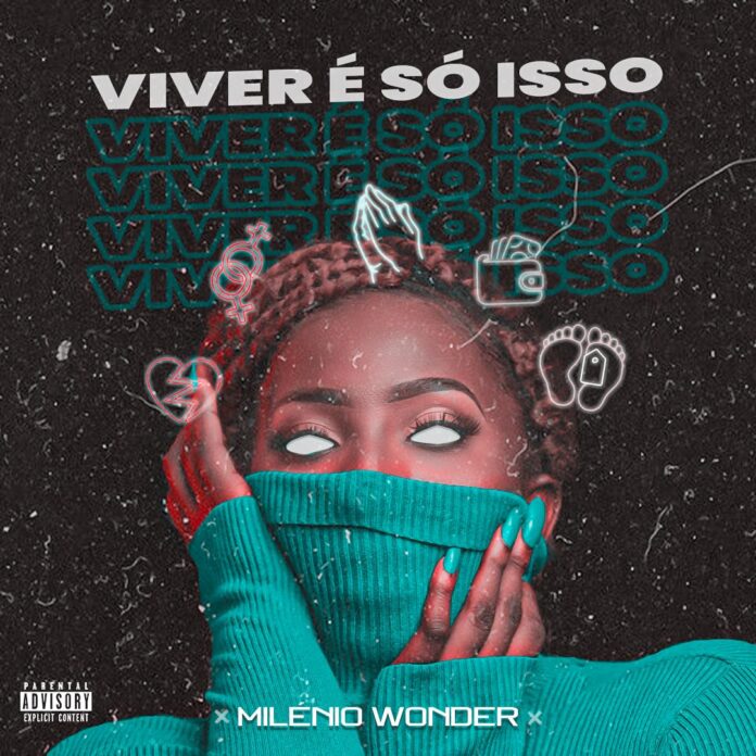 Milenio Wonder – Viver É Só Isso