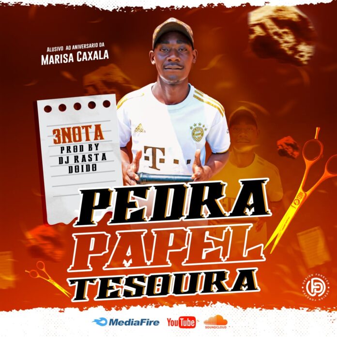3Nota – Pedra Papel Tesoura (Prod. Rasta Doido)