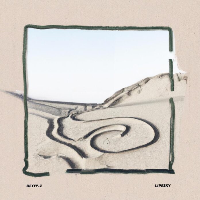 LipeSky x Deyyy Z – Areia