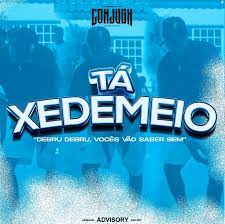 Conjugx – TÁ XEDEMEIO [Baixar 2023]