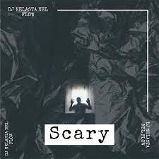 DJ Nelasta – Scary