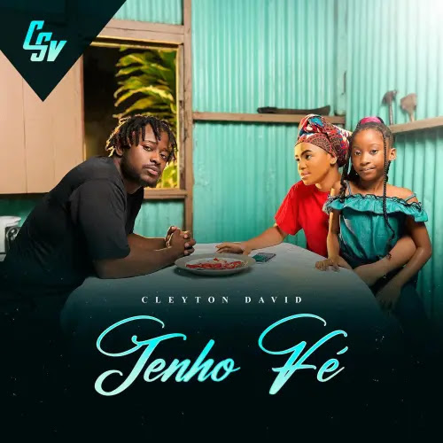Cleyton David – Tenho fé