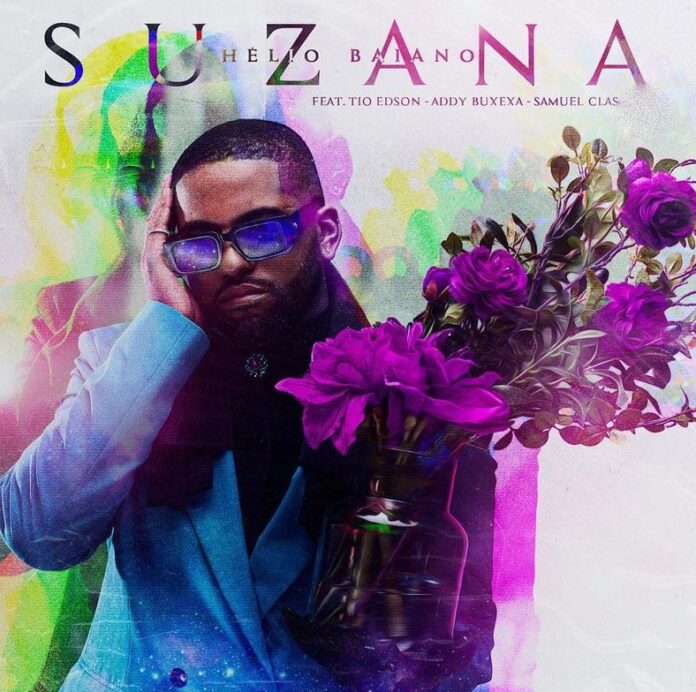 Helio Baiano – Suzana (feat. Tio Edson , Addy Buxexa & Samuel Classico) [Baixar 2023]