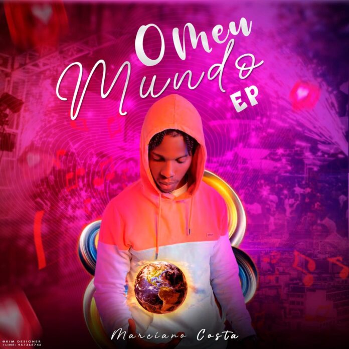 Marciano Costa – O Meu Mundo (EP) 2023