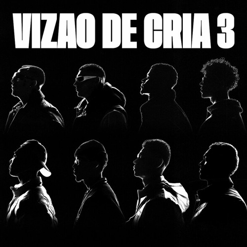 L7NNON, MC Cabelinho, Anezzi, Caio Luccas, PJ HOUDINI, Filipe Ret, MC Maneirinho, Dallass – VIZÃO DE CRIA 3