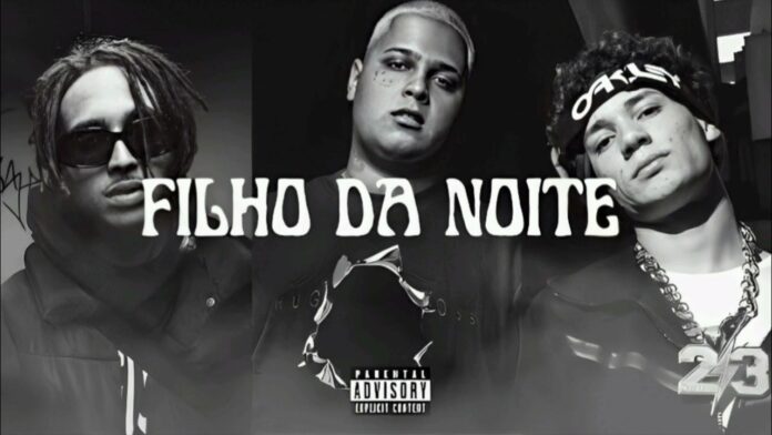 Matuê X Ryan SP X Chefin – Filho da Noite [Baixar 2023]