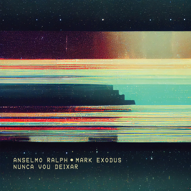 Anselmo Ralph – Nunca Vou Deixar (feat. Mark Exodus)