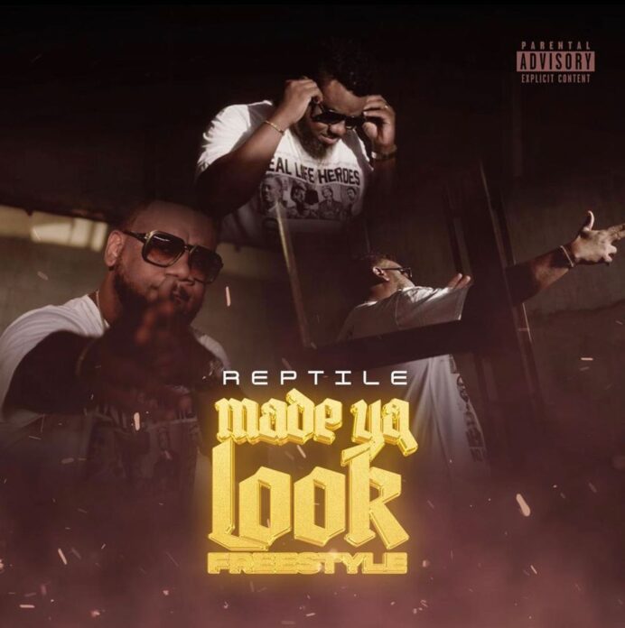 Reptile – Made Ya Look Freestyle