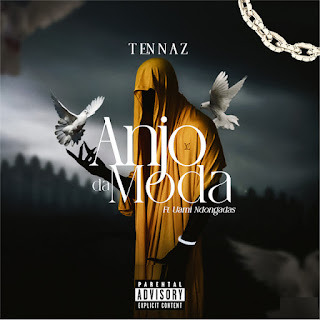 Tennaz – Anjo da Moda (feat. Uami Ndongadas) [Baixar 2023]