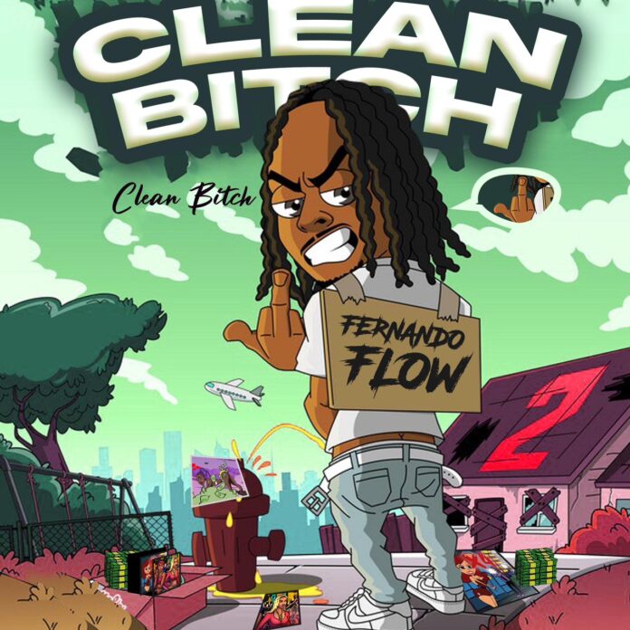 Fernando Flow – Clean Bitch