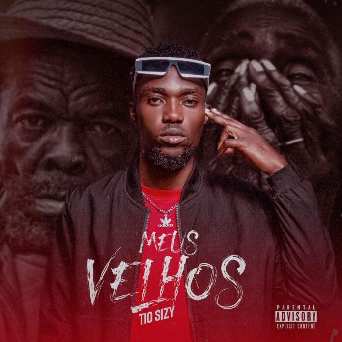 Tio Sizy – Meus Velhos
