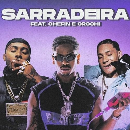 PL Quest – Sarradeira ( feat. Chefin & Orochi)