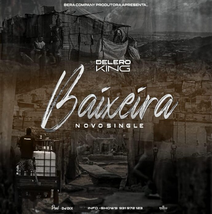 Delero King – Baixeira [Baixar 2023]