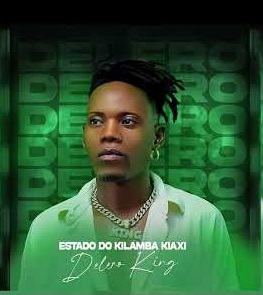 Delero King - Estado Do Kilamba Kiaxi 1 wrttttttttt
