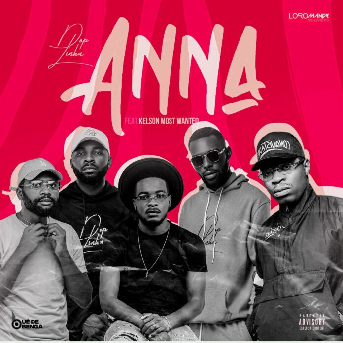 Dop Linha – ANNA (feat. Kelson Most Wanted)