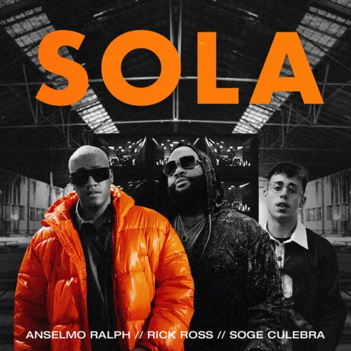 Anselmo Ralph – Sola  (feat. Rick Ross & Soge Culebra)
