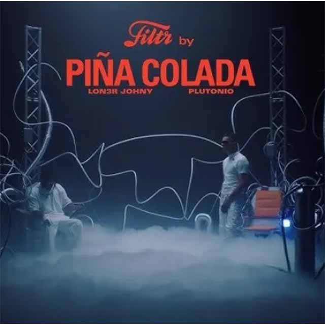 LON3R JOHNY & Plutonio – PIÑA COLADA [Baixar 2023]