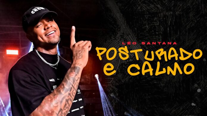 Leo Santana – Posturado e Calmo