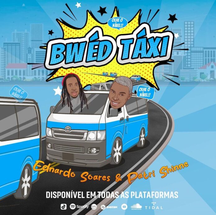 Ednardo Soares – Bwéd Táxi (feat. Patri Shinne)