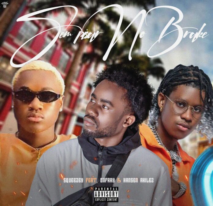 Squeezey – Sem Pisar No Brake (feat Little Onfray & Hansen Akilez)