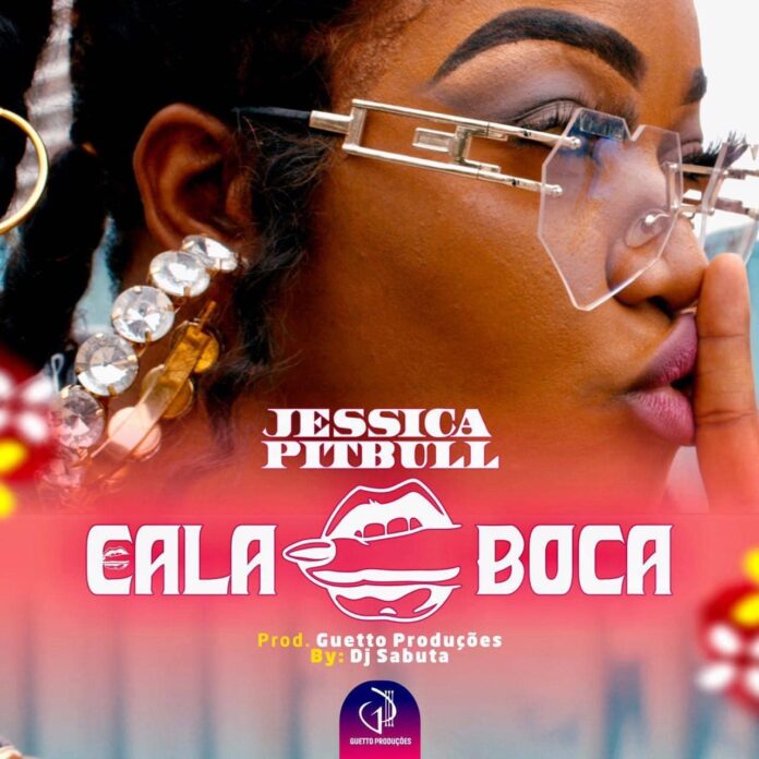Jéssica Pitbull – Cala Boca [Baixar 2023]