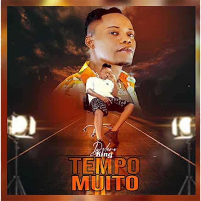 Delero King – Tempo Muito